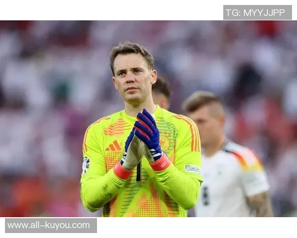 诺伊尔能否重返德国队与纳帅关系密切二人背后故事引人关注